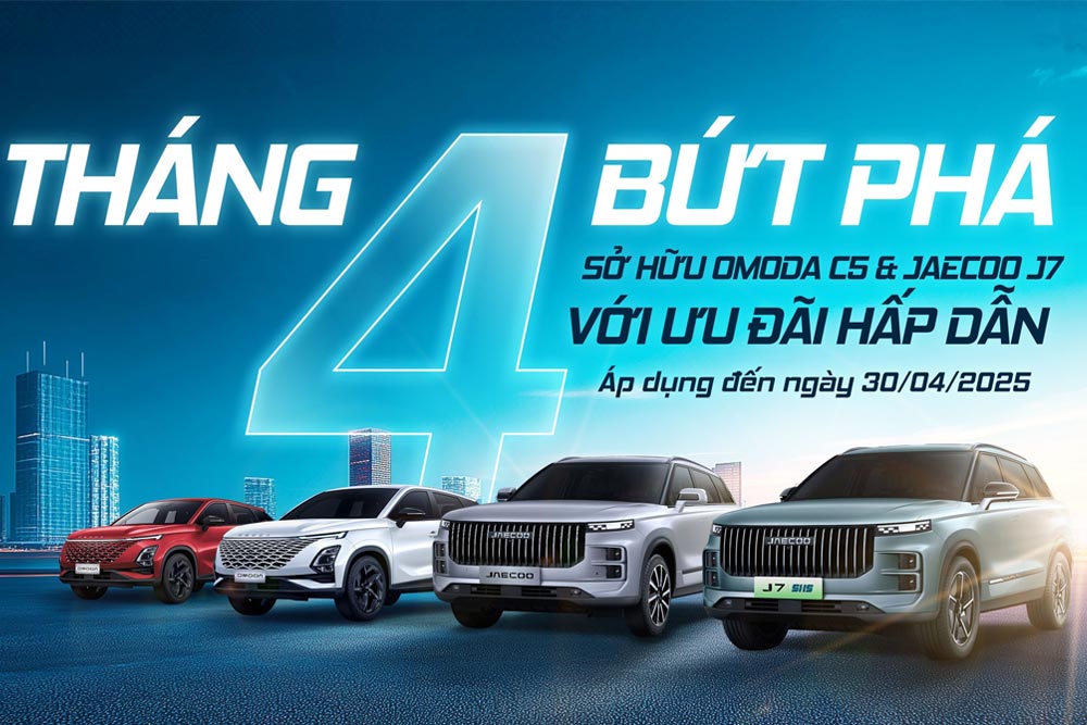 Ưu đãi tháng 4/2025 tại Đại lý Omoda & Jaecoo Cần Thơ